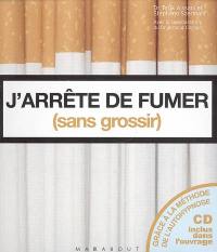 J'arrête de fumer sans grossir