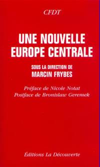 La nouvelle Europe centrale