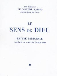 Le sens de Dieu : lettre pastorale : carême de l'an de grâce 1948