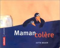 Maman colère