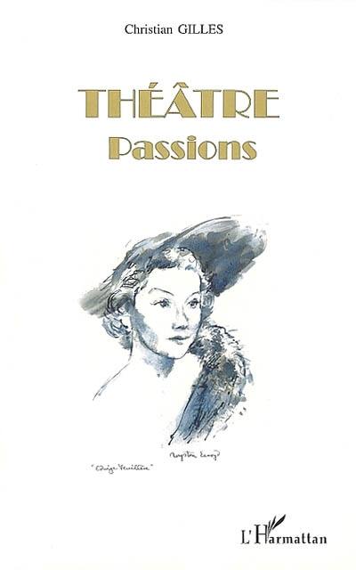 Théâtre : passions