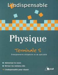 Physique terminale S, enseignements obligatoire et de spécialité