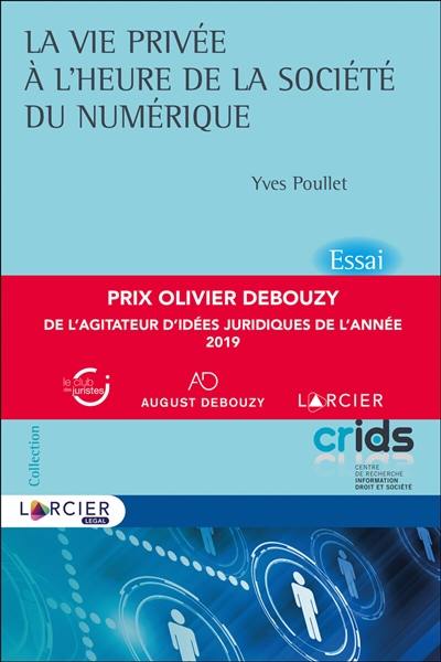 La vie privée à l'heure de la société du numérique : essai