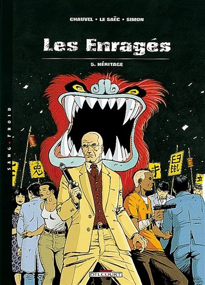 Les enragés. Vol. 5. Héritage