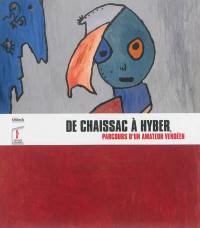 De Chaissac à Hyber, parcours d'un amateur vendéen