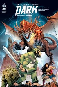 Justice league dark. Vol. 2. Les seigneurs de l'ordre