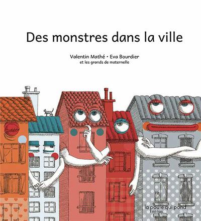 Des monstres dans la ville