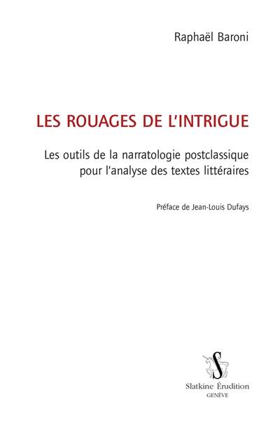 Les rouages de l'intrigue : les outils de la narratologie postclassique pour l'analyse des textes littéraires