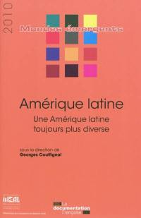 Amérique latine : une Amérique latine toujours plus diverse