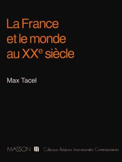 La France et le monde au 20e siècle