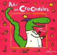 Ah ! Les crocodiles