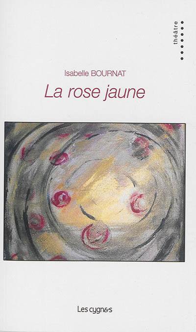 La rose jaune