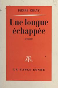 Une Longue échappée