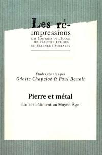 Pierre et métal dans le bâtiment au Moyen Age