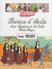 Les chercheurs de Dieu. Vol. 26. Thérèse d'Avila. Jean-Baptiste de La Salle. Pedro Okepa