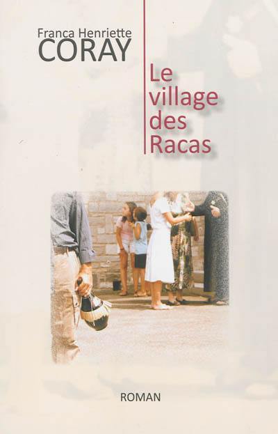 Le village des Racas