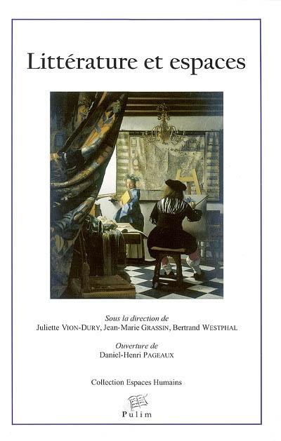 Littérature et espaces : actes du XXXe Congrès de la Société française de littérature générale et comparée, Limoges, 20-22 septembre 2001