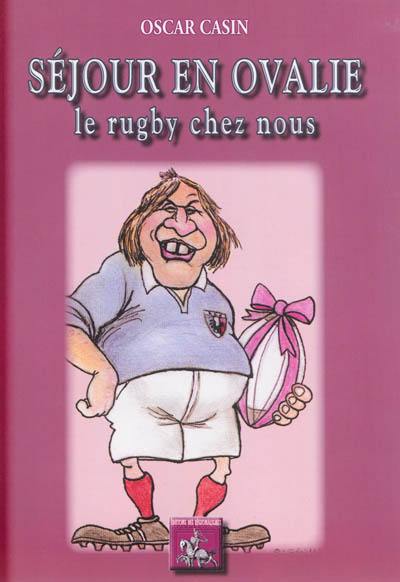 Séjour en ovalie : le rugby de chez nous