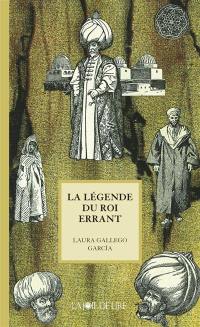 La légende du roi errant