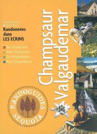 Champsaur, Valgaudemar : randonnées dans les Ecrins