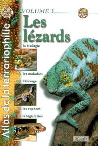 Atlas de la terrariophilie. Vol. 3. Les lézards