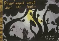 Prom'nons nous dans les bois...