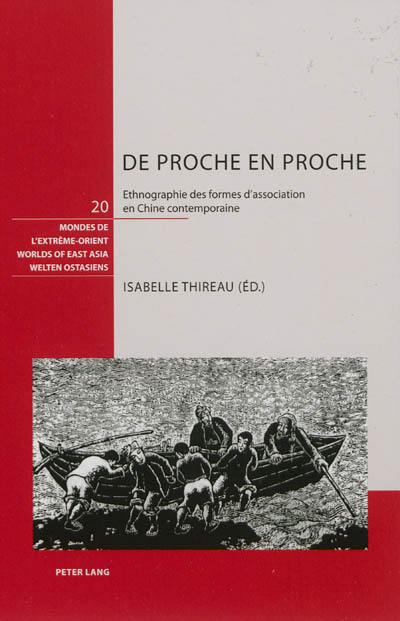 De proche en proche : ethnographie des formes d'association en Chine contemporaine