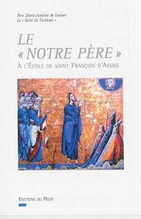 Le Notre Père à l'école de saint François d'Assise