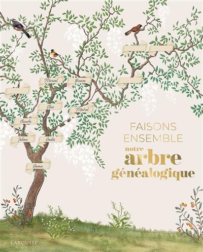 Faisons ensemble notre arbre généalogique