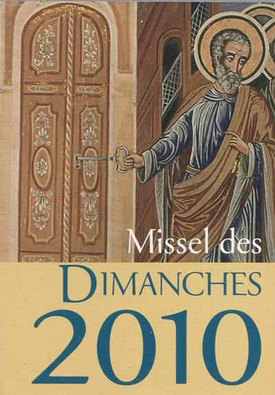 Missel des dimanches 2010 : année liturgique du 29 novembre 2009 au 27 novembre 2010 : lectures de l'année C