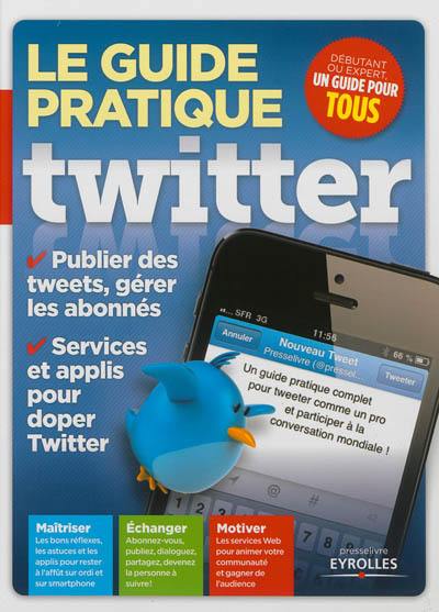 Le guide pratique Twitter