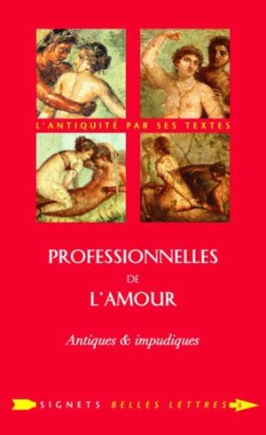 Professionnelles de l'amour : antiques & impudiques