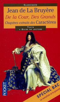 De la cour, des grands : chapitres extraits des Caractères