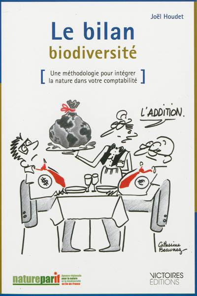 Le bilan biodiversité : une méthodologie pour intégrer la nature dans votre comptabilité