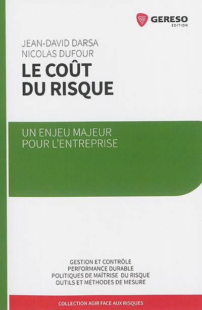 Le coût du risque : un enjeu majeur pour l'entreprise