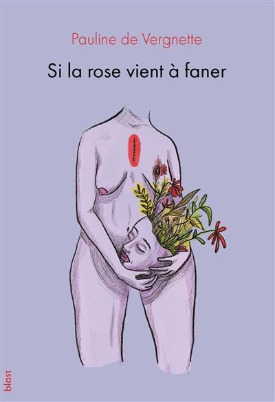 Si la rose vient à faner