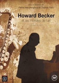 Howard Becker et les mondes de l'art : colloque de Cerisy