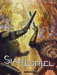 Sian Loriel. Vol. 2. La vierge et le fer