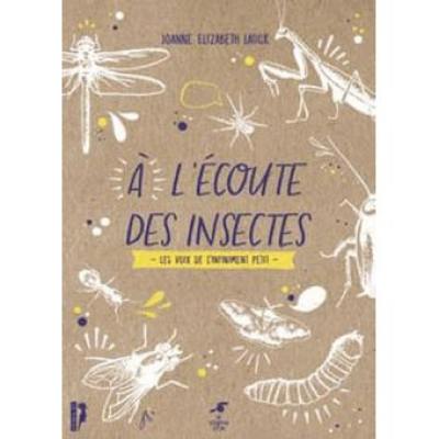 A l'écoute des insectes : les voix de l'infiniment petit