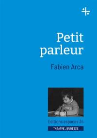 Petit parleur : théâtre