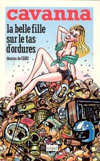 La Belle fille sur le tas d'ordures