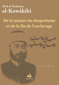 De la nature du despotisme et de la fin de l'esclavage