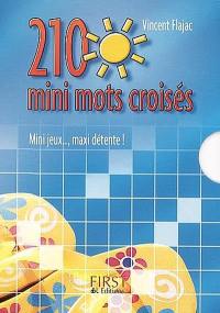 210 mini mots croisés : mini jeux..., maxi détente