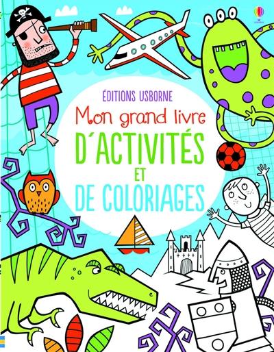 Mon grand livre d'activités et de coloriages