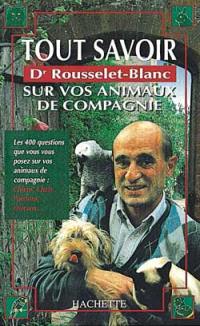 Tout savoir sur vos animaux de compagnie