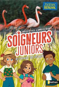 Soigneurs juniors. Vol. 12. Au paradis des oiseaux