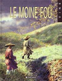 Le moine fou. Vol. 1