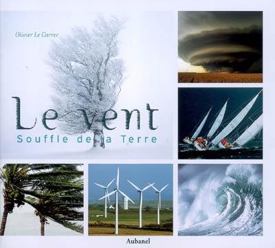 Le vent : souffle de la Terre