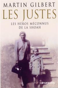 Les Justes : les héros méconnus de la Shoah