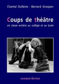 Coups de théâtre : en classe entière au collège et au lycée